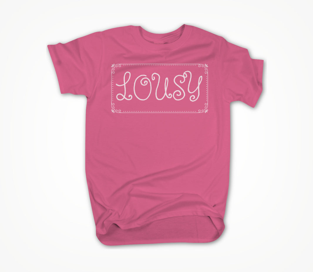 Lousy v2 - Pink Unisex T-shirt