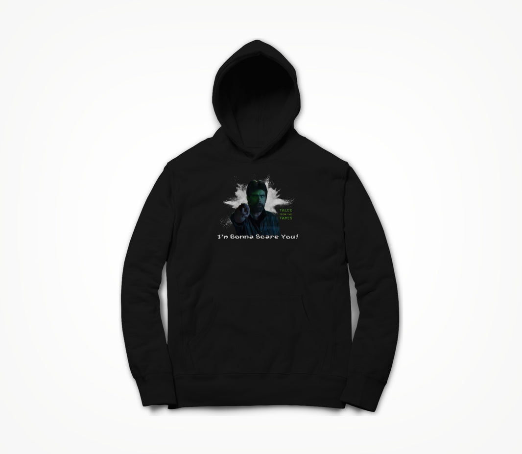 Tales From The Tapes (SK "I'm Gonna Scare You!" Hoodie