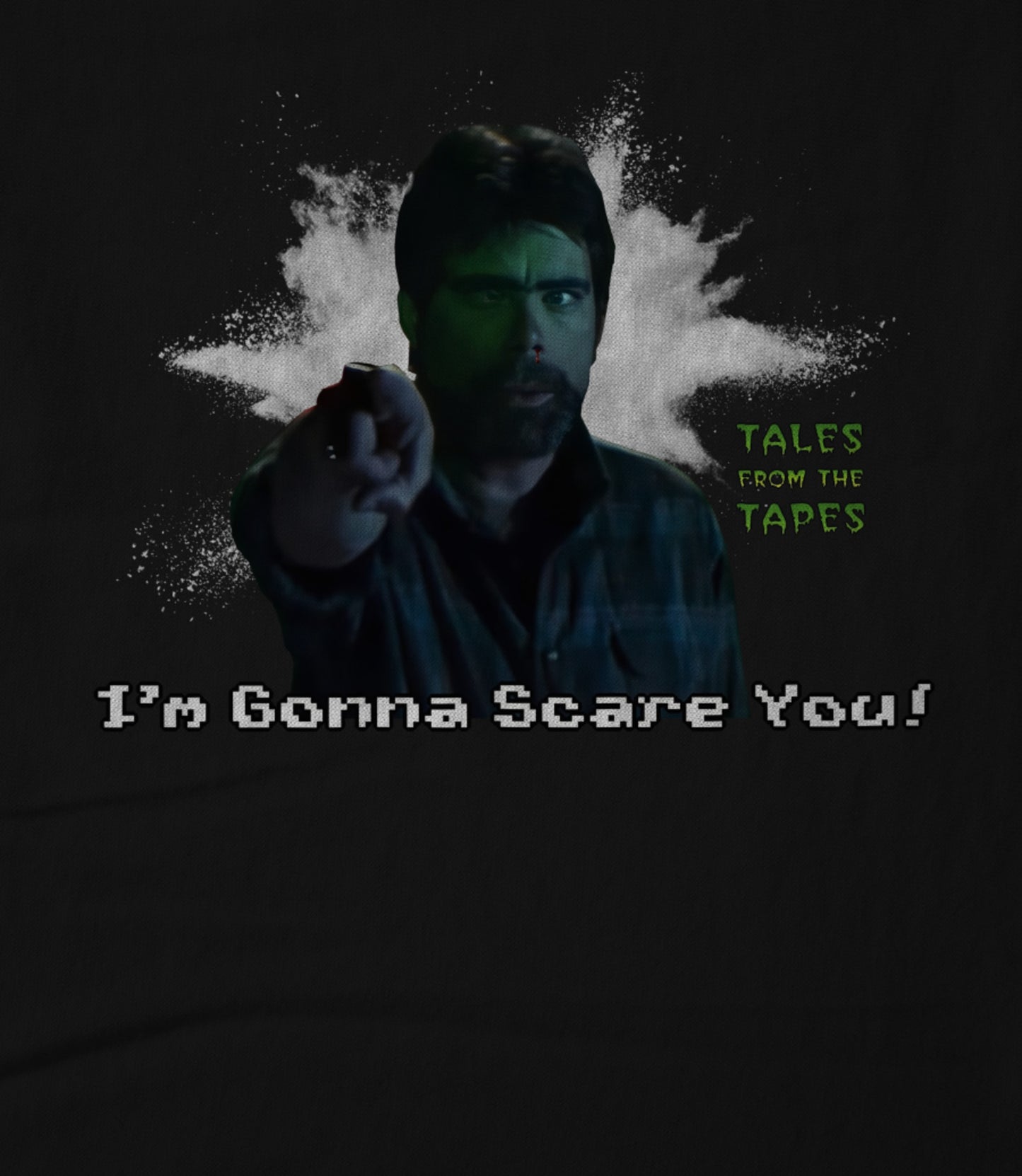 Tales From The Tapes (SK "I'm Gonna Scare You!" Hoodie