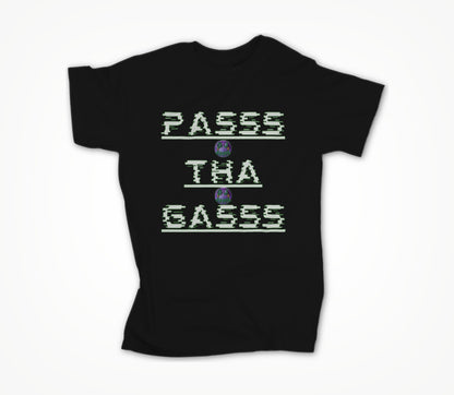 PASSS THA GASSS BLACK Unisex T-shirt