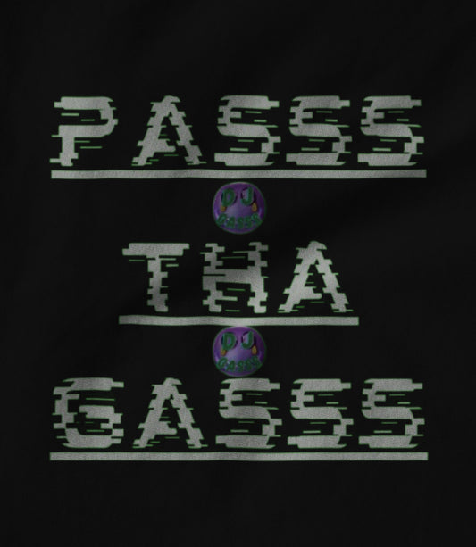 PASSS THA GASSS BLACK