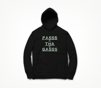 PASSS THA GASSS BLACK Hoodie