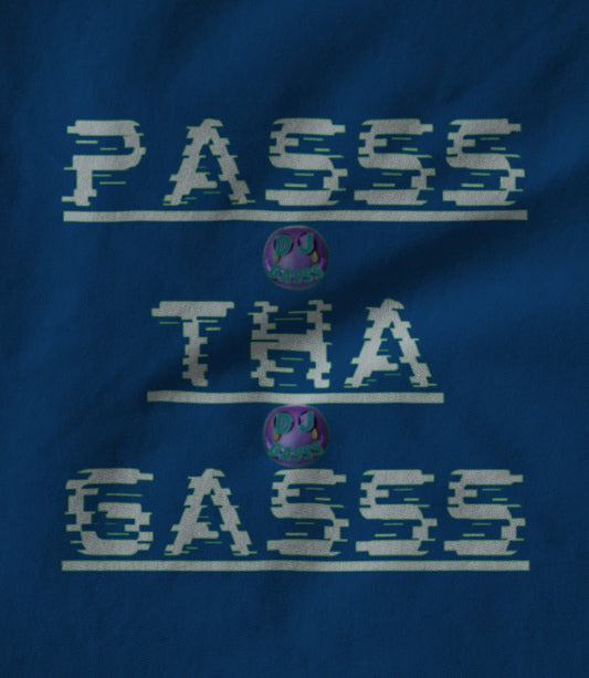 PASSS THA GASSS BLUE