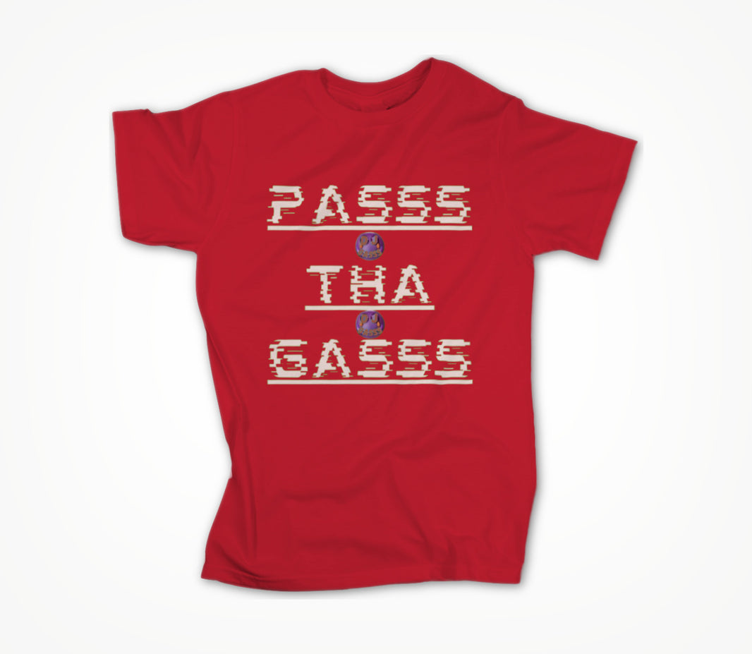 PASSS THA GASSS RED Unisex T-shirt