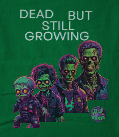Dead But Still Growing Unisex T-shirt