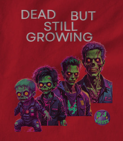 Dead But Still Growing Unisex T-shirt