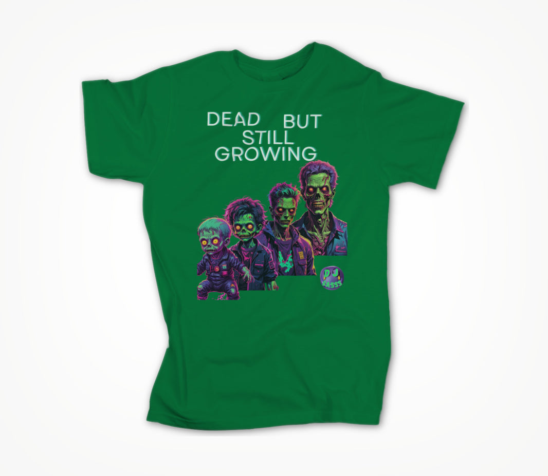 Dead But Still Growing Unisex T-shirt