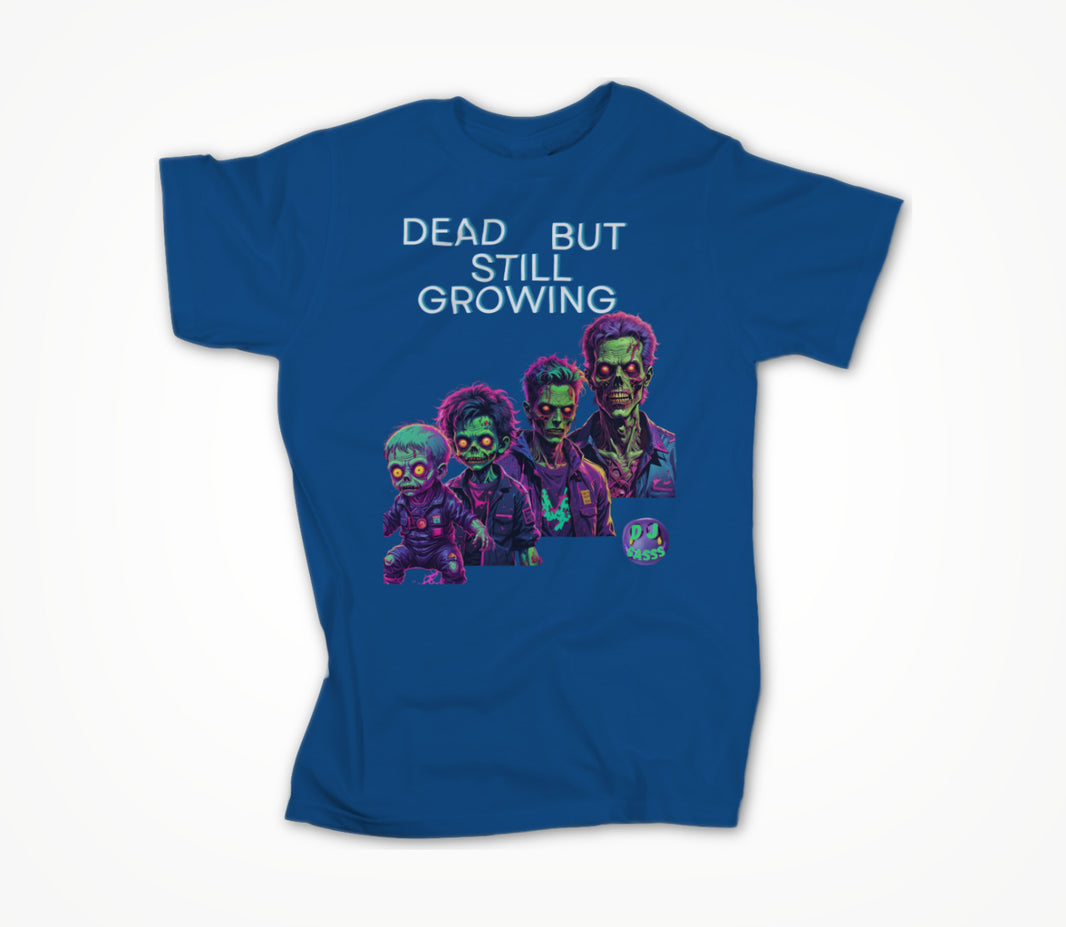 Dead But Still Growing Unisex T-shirt