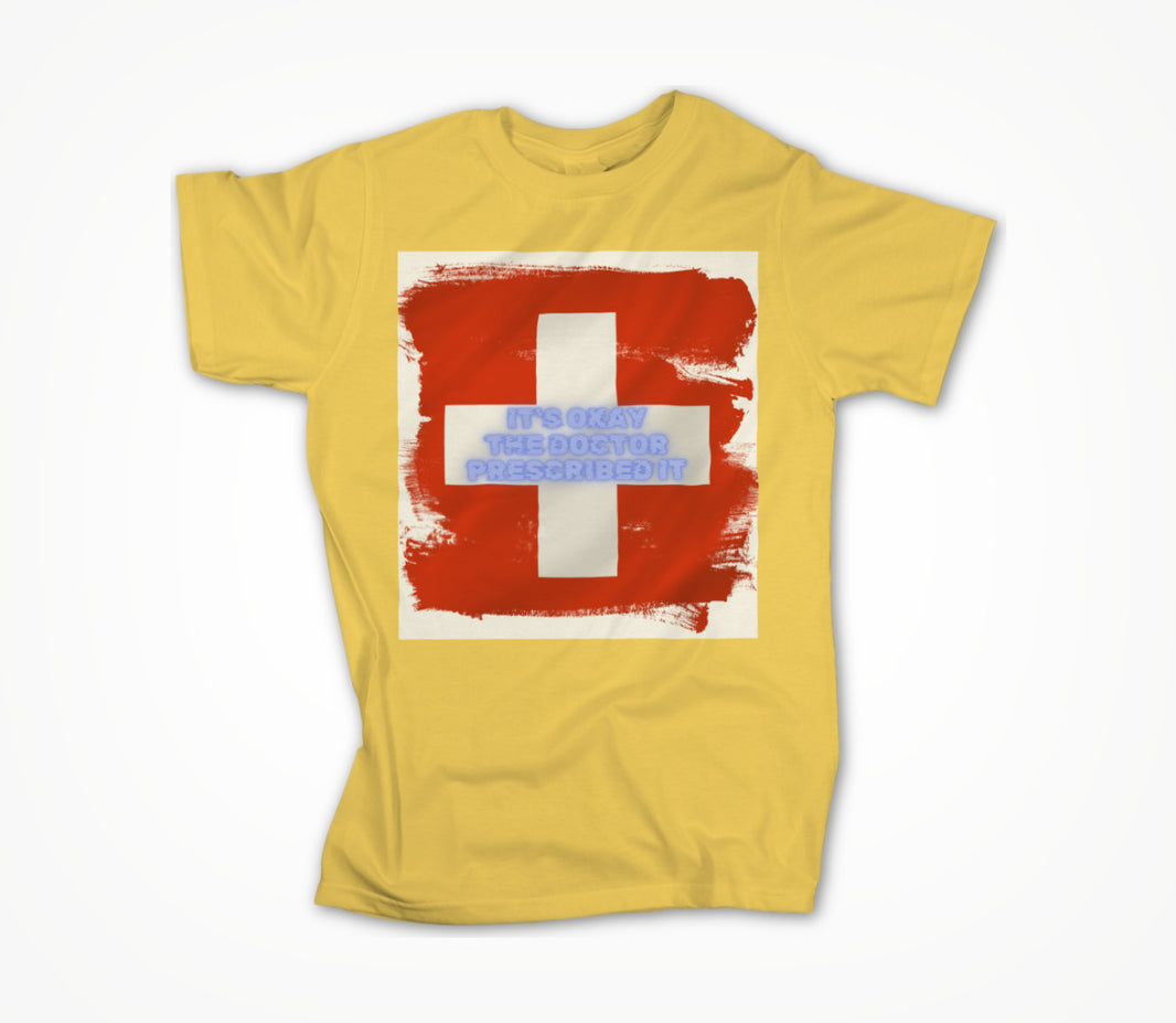 Doctor Prescribed Unisex T-shirt