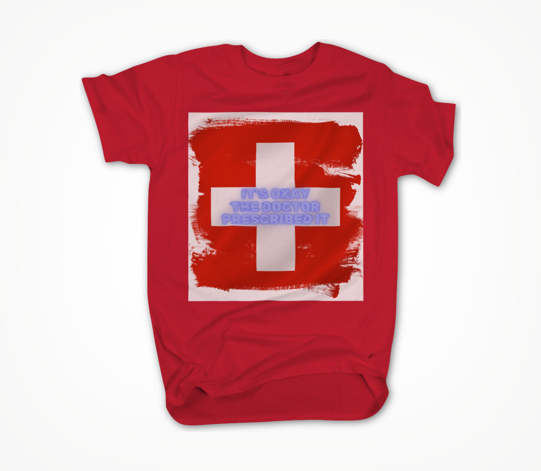 Doctor Prescribed Unisex T-shirt