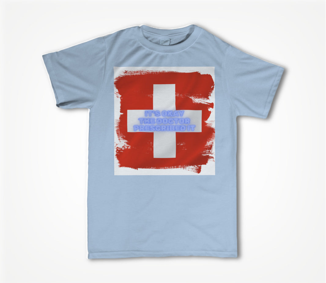 Doctor Prescribed Unisex T-shirt