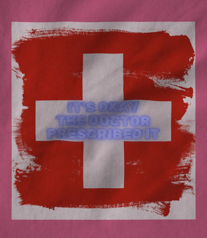 Doctor Prescribed Unisex T-shirt