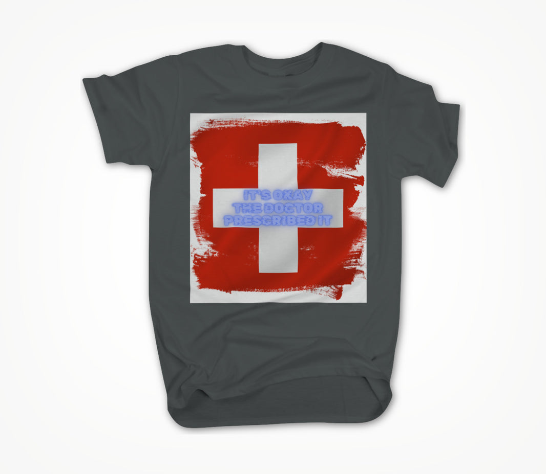 Doctor Prescribed Unisex T-shirt