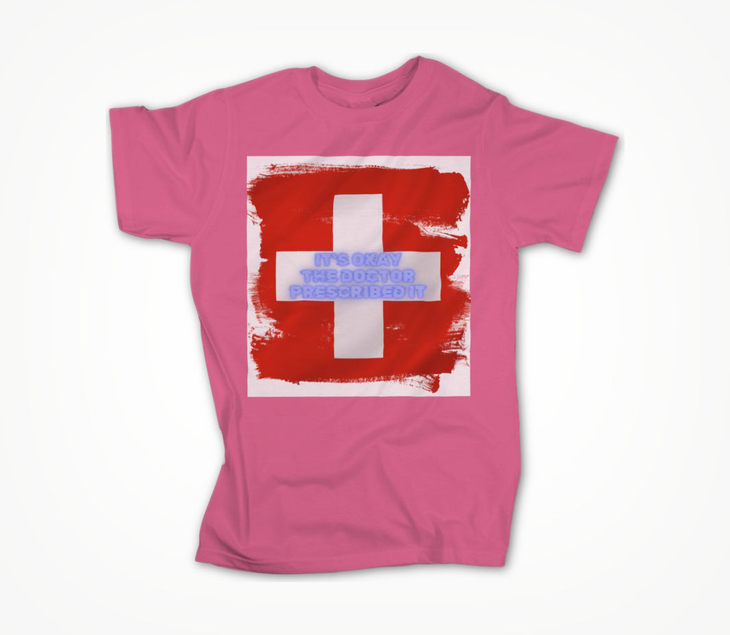 Doctor Prescribed Unisex T-shirt
