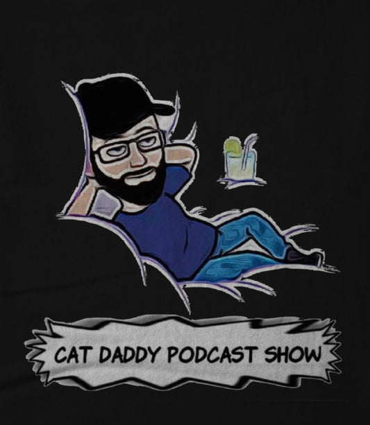 Cat Daddy Podcast Show - Chilling