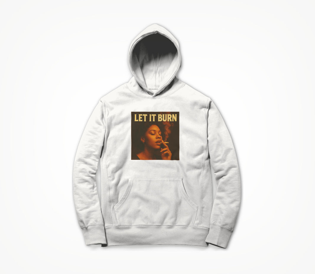 Let It Burn Hoodie