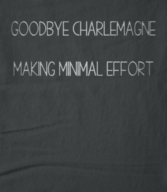 Making Minimal Effort Shirt