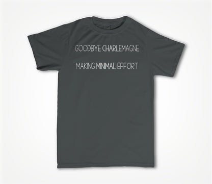 Making Minimal Effort Unisex T-shirt