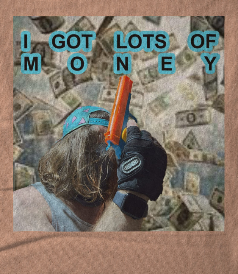I Got Lots Of Money