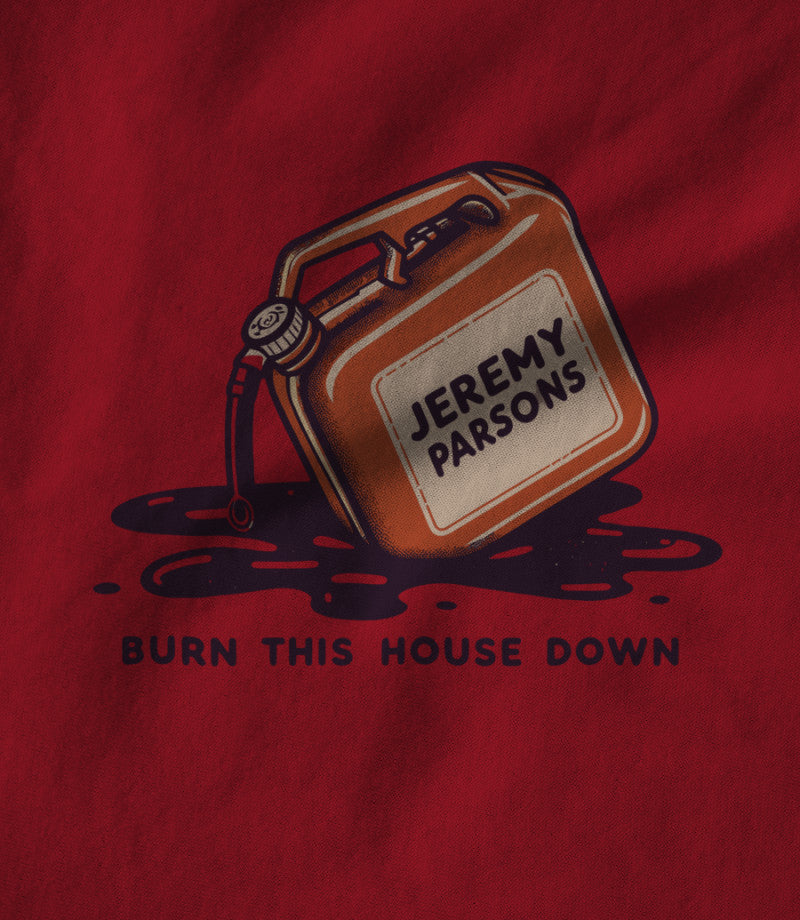 Burn This House Down - Red