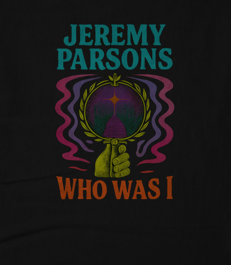 Jeremy Parsons Who Was I Celebration of Life (limited edition)