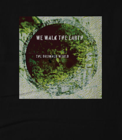 We Walk The Earth | The Drowned World Women's T-shirt