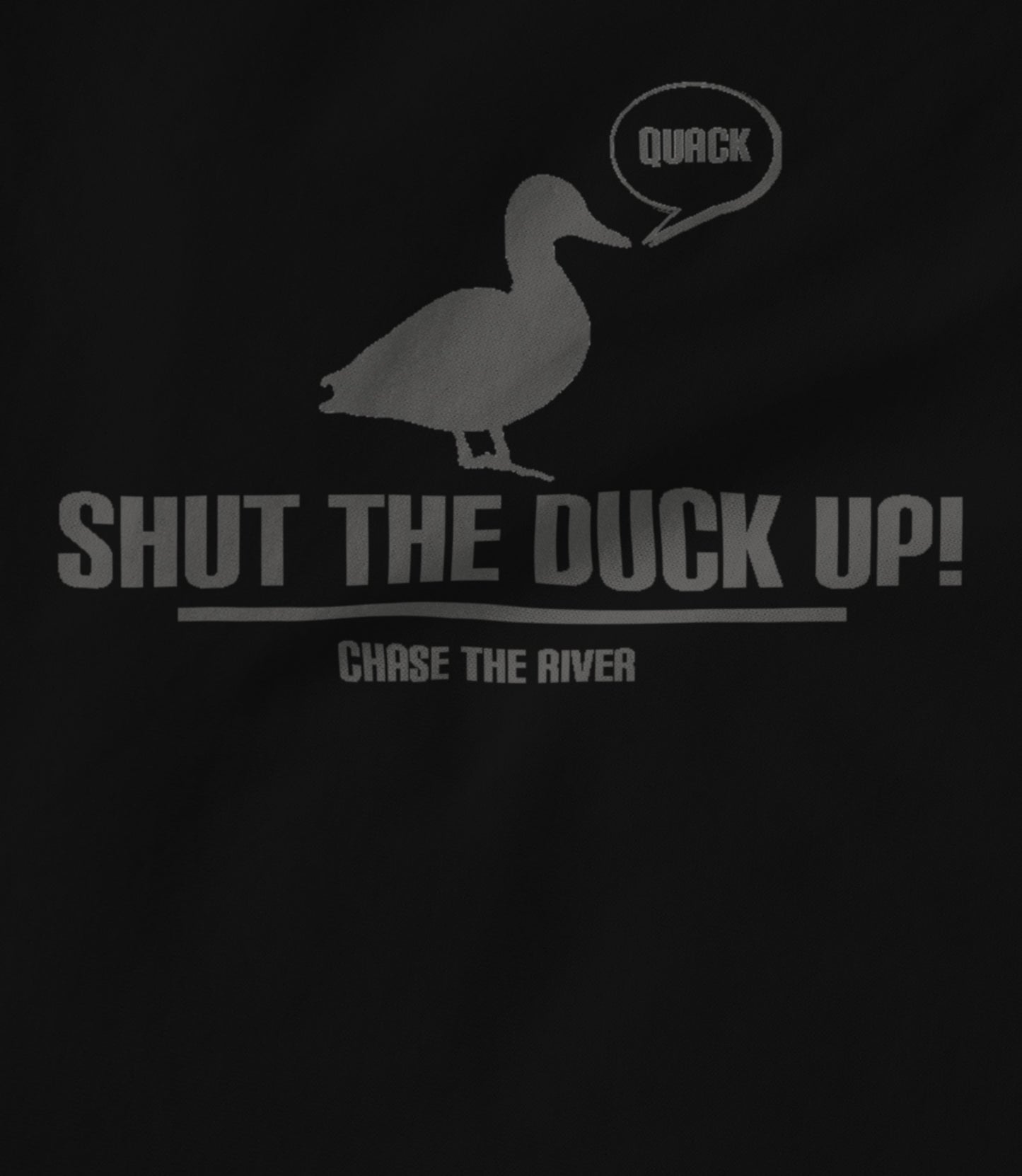 Shut the duck up Hoodie