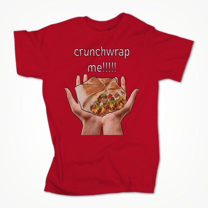 crunchwrap me!!!!! Unisex T-shirt