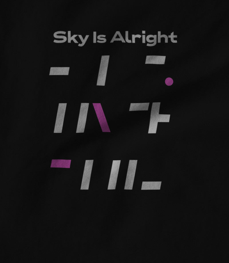 Sky Is Alright Exclusive