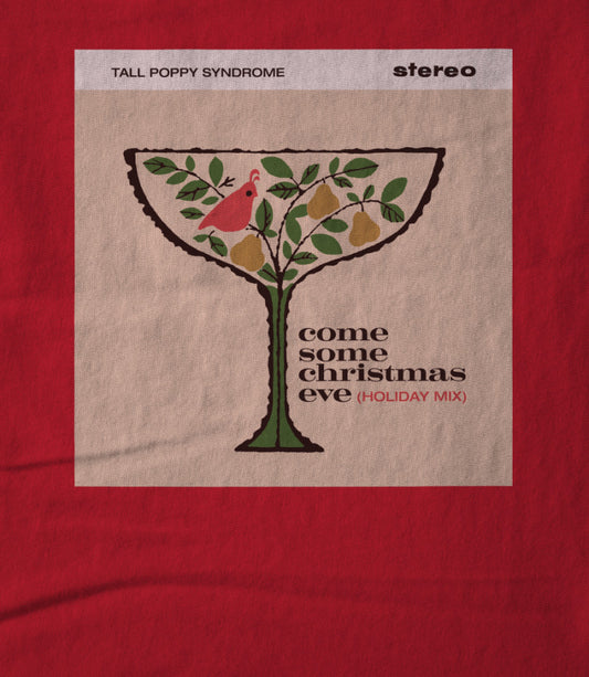 "Come Some Christmas Eve" holiday shirt