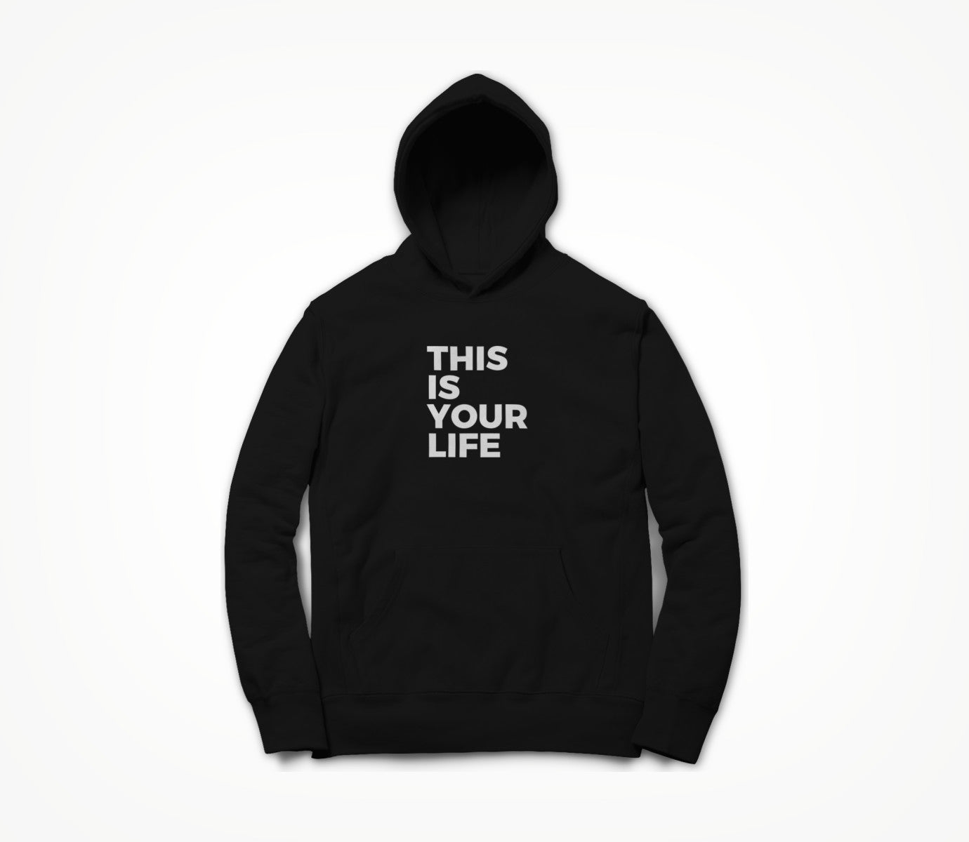 This is your life Hoodie
