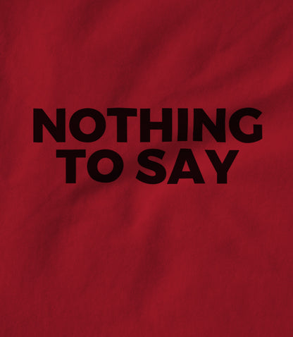 Nothing to say Women's T-shirt