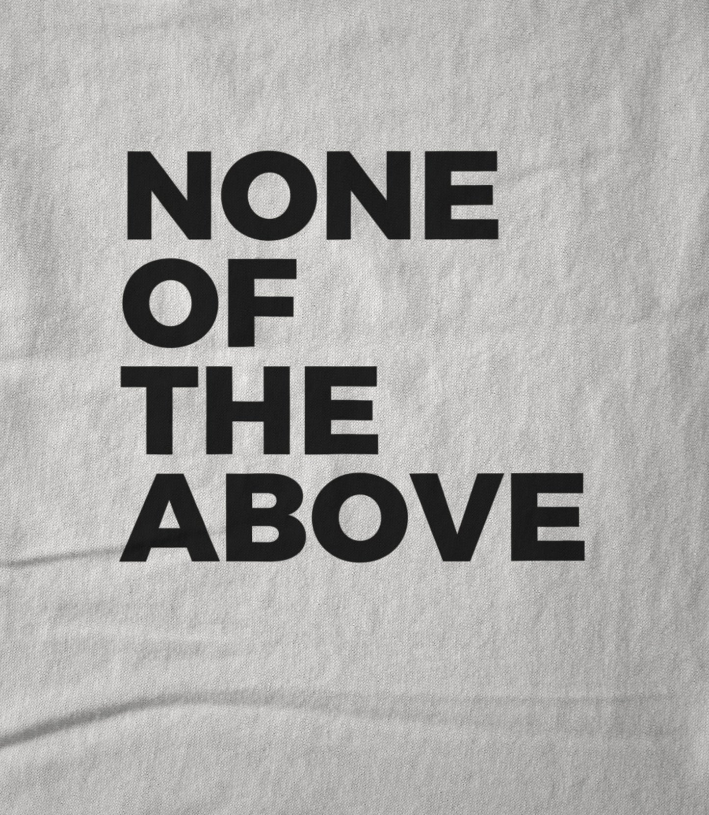 None of the above Hoodie