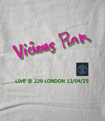 VICIOUS PINK LIVE @ 229 LONDON 12/04/25 in White Hoodie